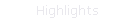 Highlights