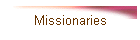 Missionaries