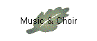 Music & Choir