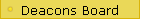 Deacons Board