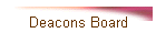 Deacons Board
