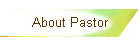 About Pastor