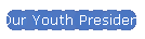 Our Youth President
