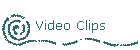 Video Clips